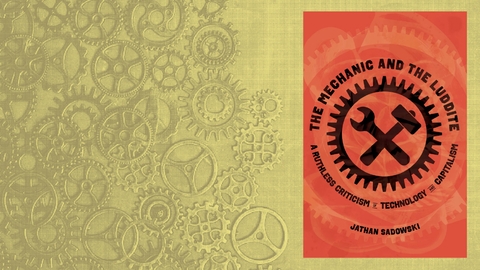 إنه الوقت المثالي للبحث في العلاقة بين التكنولوجيا والرأسمالية