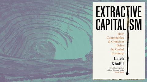 الرأسمالية الاستخراجية: الاستغلال الذي يُغذِّي الاقتصاد العالمي