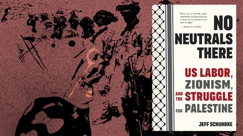 تاريخ التواطؤ بين النقابات العمالية الأميركية وإسرائيل لا مكان للحياد