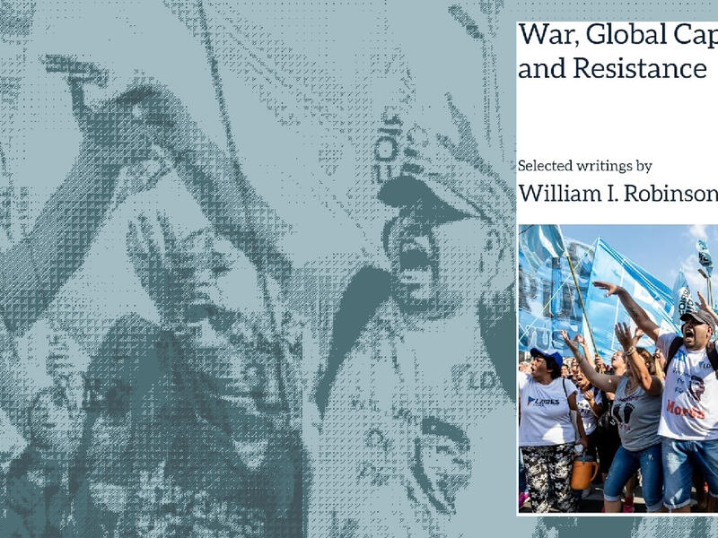 war, global capitalism, and resistance