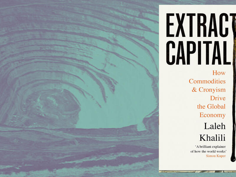 الرأسمالية الاستخراجية: الاستغلال الذي يُغذِّي الاقتصاد العالمي