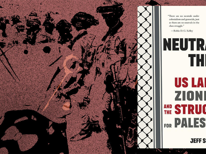 تاريخ التواطؤ بين النقابات العمالية الأميركية وإسرائيل لا مكان للحياد